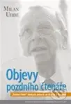Objevy pozdního čtenáře („Druhé čtení“ českých autorů od Máchy k Havlovi) - kniha z kategorie Beletrie pro děti