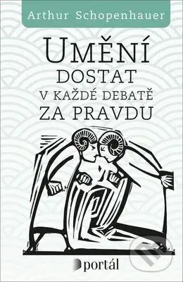 Umění dostat v každé debatě za pravdu (Eristická dialektika) - kniha z kategorie Etiketa