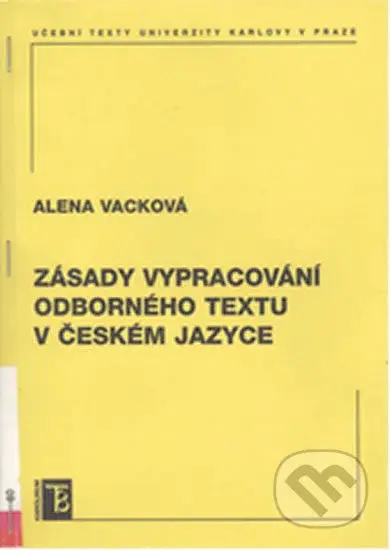 Zásady vypracování odborného textu v českém jazyce - kniha z kategorie Jazykové učebnice a slovníky