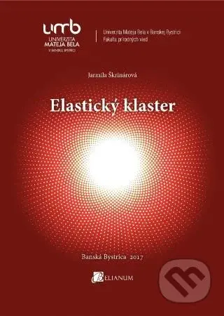 Elastický klaster - Jarmila Škrinárová - kniha z kategorie Vysoké školy