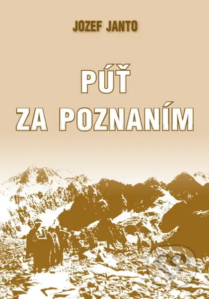 Púť za poznaním - Jozef Janto - kniha z kategorie Společenská beletrie