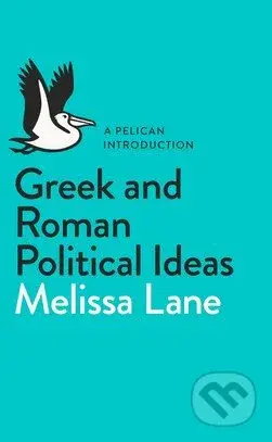 Greek and Roman Political Ideas (A Pelican Introduction) - kniha z kategorie Odborné a naučné