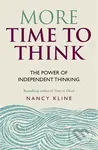 More Time to Think (The Power of Independent Thinking) - kniha z kategorie Motivace a seberozvoj