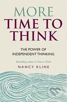 More Time to Think (The Power of Independent Thinking) - kniha z kategorie Motivace a seberozvoj