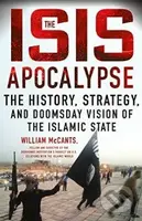 The ISIS Apocalypse (The History, Strategy, and Doomsday Vision of the Islamic State) - kniha z kategorie Odborné a naučné