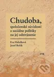 Chudoba, spoločenské súvislosti a sociálne politiky na jej odstránenie - kniha z kategorie Sociologie
