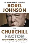 The Churchill Factor (How One Man Made History) - Boris Johnson - kniha z kategorie Historie