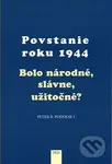 Povstanie roku 1944 - Peter B. Podolský - kniha z kategorie Historie