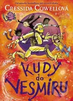 Kudy do vesmíru - Cressida Cowell - kniha z kategorie Pro děti