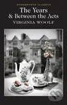 The Years & Between the Acts - Virginia Woolf