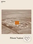 Prison Nation (Aperture 230) - Michael Famighetti - kniha z kategorie Fotografie