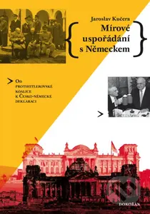 Mírové uspořádání s Německem - Jaroslav Kučera - kniha z kategorie Historie