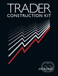 Trader Construction Kit - Joel Rubano - kniha z kategorie Investování