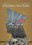 Kronika nacismu (Komiksový příběh nacismu od jeho zrodu po pád) - kniha z kategorie Komiksy