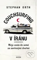 Couchsurfing v Íránu (Moje cesta do země za zavřenými dveřmi) - kniha z kategorie Beletrie