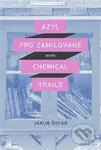 Azyl pro zamilované (aneb Chemical Trails) - Jakub Šofar - kniha z kategorie Společenská beletrie