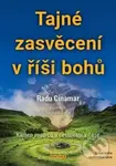 Tajné zasvěcení v říši bohů (Kámen mudrců a cestování v čase) - kniha z kategorie Záhady a paranormální jevy