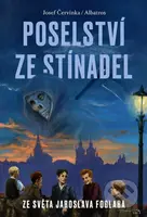 Poselství ze Stínadel - Josef Červinka, Martin Izera - kniha z kategorie Fantasy