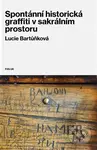 Spontánní historická graffiti v sakrálním prostoru - kniha z kategorie Dějiny umění