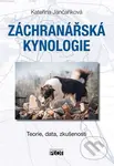 Záchranářská kynologie (Teorie, data, zkušenosti) - Kateřina Jančaříková - kniha z kategorie Chov zvířat