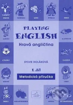 Playing English - Hravá angličtina 1 (Metodická príručka) - kniha z kategorie 1. stupeň