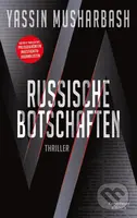 Russische Botschaften (Thriller) - Yassin Musharbash - kniha z kategorie Thrillery