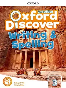 Oxford Discover 3: Writing and Spelling (2nd) - Kathryn O´Dell