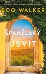 Španělský úsvit - Boo Walker - kniha z kategorie Romantika