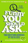 Funny You Should Ask... (Your Questions Answered by the QI Elves) - kniha z kategorie Beletrie