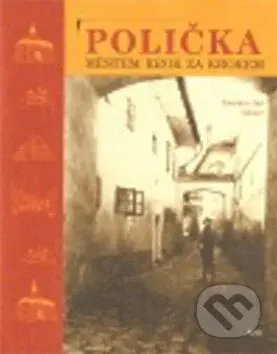 Polička (Městem krok za krokem) - Jaroslav Jan Gloser - kniha z kategorie Historie