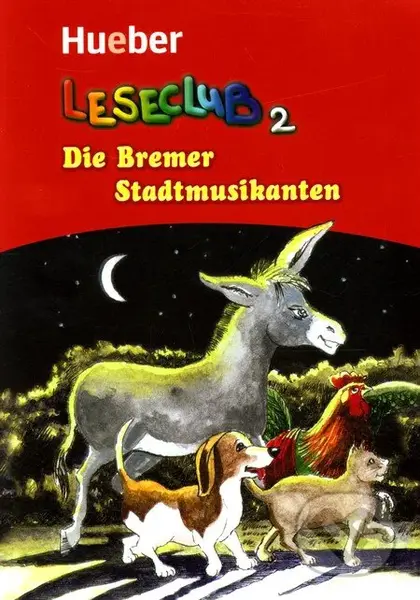 Leseclub 2 - Die Bremer Stadtmusikanten (Märchen und Geschichten für Kinder und Jugendliche) - kniha z kategorie Jazykové učebnice a slovníky