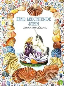 Der Leuchtende Stein - Danica Pauličková