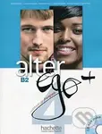 Alter Ego + 4: Niveau Livre de L'Eleve - Gabrielle Chort a kol. - kniha z kategorie Jazykové učebnice a slovníky
