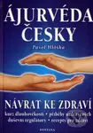 Ájurvéda česky (Návrat ke zdraví) - Pavol Hlôška - kniha z kategorie Alternativní medicína