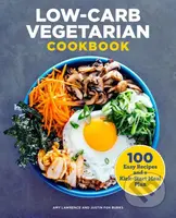Low-Carb Vegetarian Cookbook (100 Easy Recipes and a Kick-Start Meal Plan) - kniha z kategorie Kuchařky