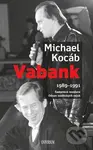 Vabank ((1989 - 1991) Sametová revoluce. Odsun sovětských vojsk.) - kniha z kategorie Historie