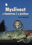 Myslivost s kamerou i s puškou - Pavel Sztwiertnia - kniha z kategorie Myslivost