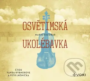 Osvětimská ukolébavka - Mario Escobar - audiokniha z kategorie Beletrie