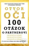 Otvor oči: 100 otázok o partnerovi (Objav nové uhly pohľadu pre výber optimálneho partnera) - kniha z kategorie Pozitivní myšlení