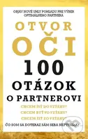 Otvor oči: 100 otázok o partnerovi (Objav nové uhly pohľadu pre výber optimálneho partnera) - kniha z kategorie Pozitivní myšlení