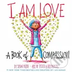 I Am Love (A Book of Compassion) - Susan Verde, Peter H. Reynolds (ilustrácie) - kniha z kategorie Beletrie pro děti
