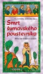 Smrt šumavského poustevníka - Vlastimil Vondruška