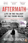 Aftermath (Life in the Fallout of the Third Reich) - Harald Jahner
