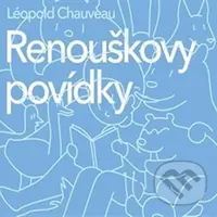 Renouškovy povídky - Léopold Chauveau - audiokniha z kategorie Beletrie pro děti