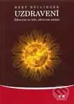 Uzdravení - Bert Hellinger - kniha z kategorie Alternativní medicína