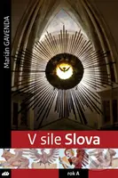 V sile Slova - rok A - Marián Gavenda - kniha z kategorie Knihy o Bibli