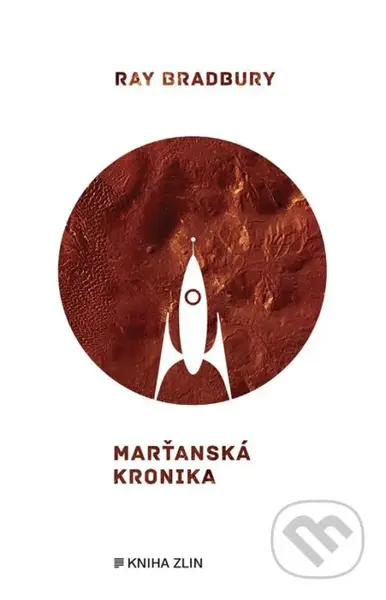 Marťanská kronika - Ray Bradbury, Rainer Eisfeld, Milan Malík (Ilustrátor) - kniha z kategorie Sci-fi a fantasy