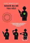 Nemiř na mě tou věcí - Kyril Bonfiglioli