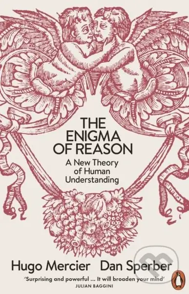 The Enigma of Reason - Hugo Mercier, Dan Sperber - kniha z kategorie Psychologie