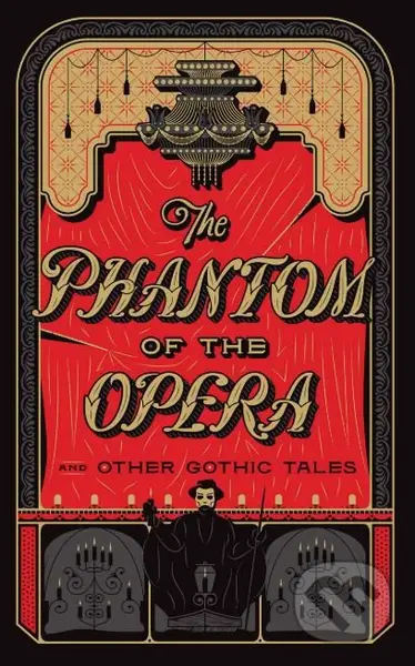 The Phantom of the Opera and Other Gothic Tales - kniha z kategorie Beletrie